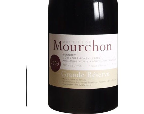 DOMAINE DE MOURCHON SÉGURET ''GRANDE RÉSERVE'' Côtes du Rhône Villages rouge 2003